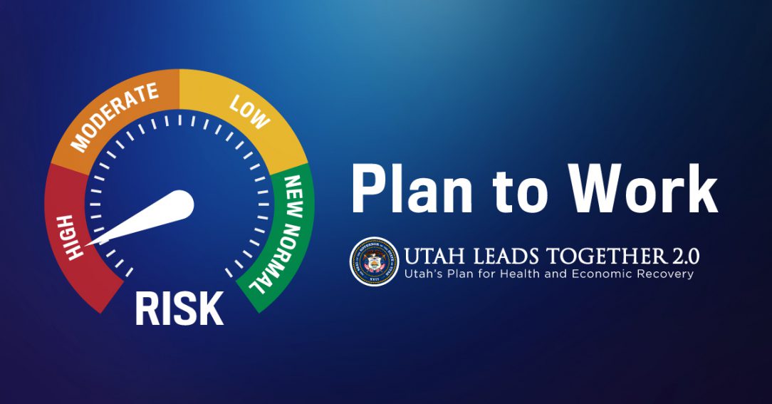 Image of Utah Leads Together dial pointing to the red, high risk category and reads "Plan to Work" Utah Leads Together 2.0